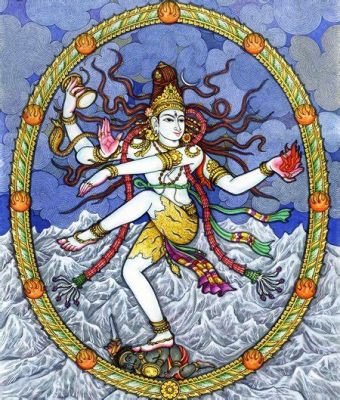  La Danza di Shiva: Una Esplosione Cosmica di Energia e Movimento!